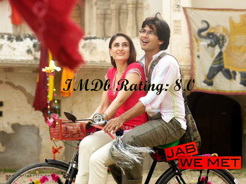 Top 10 Kareena Kapoor Khan Movies based on IMDb Ratings- Jab We Met