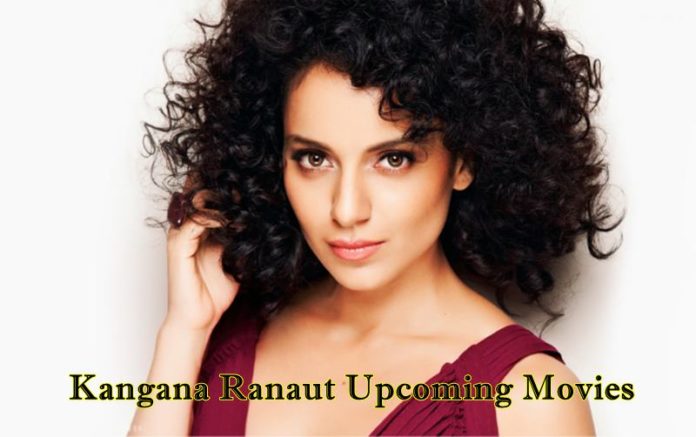 Kangana Ranaut upcoming movies 2017- 2018 With Release Dates