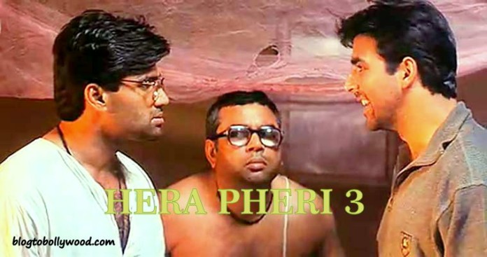 Wooh! Akshay Kumar Rejoins Suniel Shetty And Paresh Rawal In Hera Pheri 3!