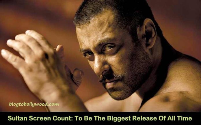 Sultan Screen Count | To Be The Widest Bollywood Release Of All Time