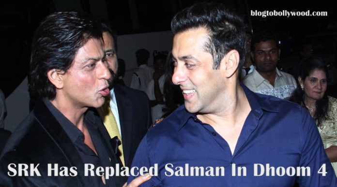Dhoom 4 - Shahrukh Khan To Replace Salman Khan