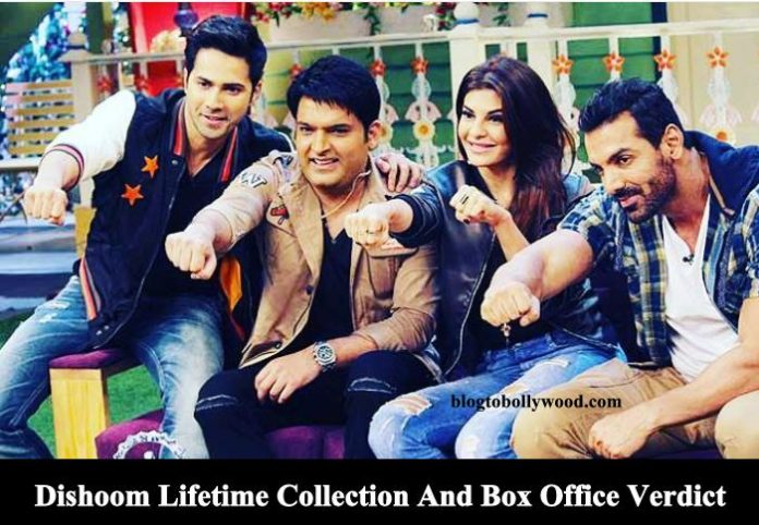 Dishoom Total Lifetime Collection And Box Office Verdict