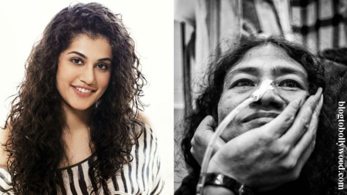 Taapsee Pannu confirms she has been approached for Irom Sharmila's biopic