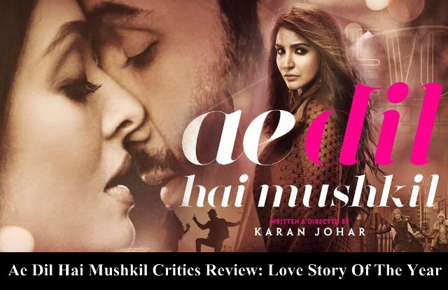 Ae Dil Hai Mushkil Review: Critics Reviews And Ratings, Audience Reviews Live Update