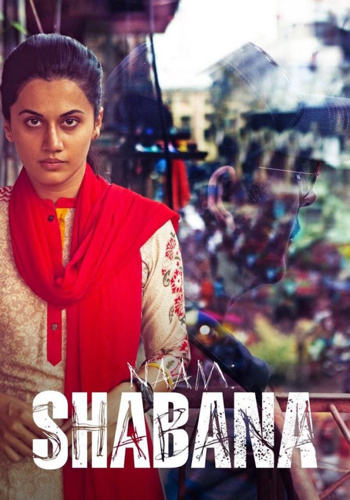 Naam Shabana Star Cast, Release Date, First Look & Other Details