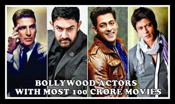 Actors With Most Movies In 100 Crore Club Bollywood