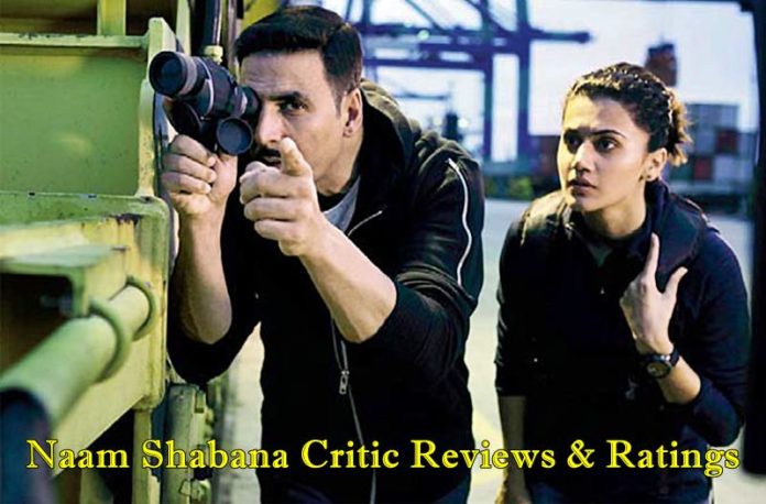 Naam Shabana Movie Review: Critic Reviews and Ratings