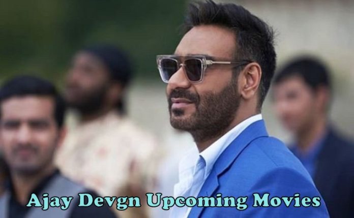Ajay Devgn Upcoming Movies 2020, 2021 With Release Date, Star Cast & Other Details