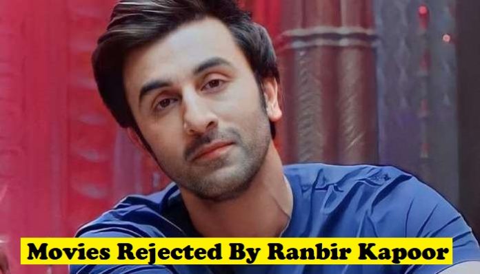Movies Rejected by Ranbir Kapoor