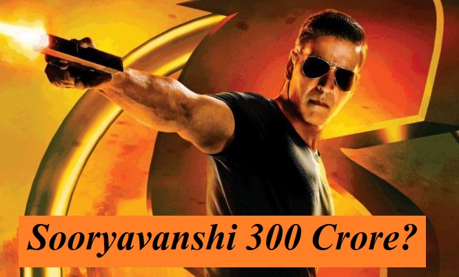 Sooryavanshi: Akshay Kumar To Get His First 300 Crore Grosser?
