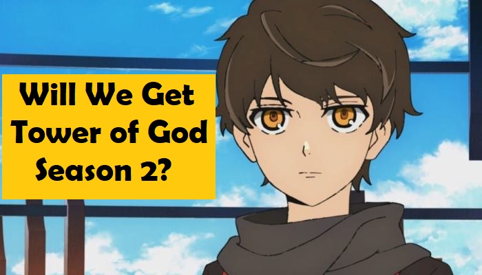 Tower Of God Season 2: Release Date, Plot & Latest Updates [2022]