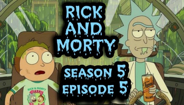 Rick and Morty Season 5 Episode 5