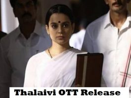 Thalaivi OTT Release Date on Netflix and Amazon Prime Video