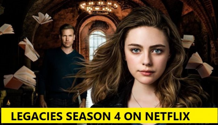 Legacies Season 4 Netflix Release Date: When Will Season 4 Be On Netflix?