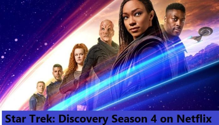 'Star Trek: Discovery’ Season 4: Netflix Release Date and Where to Stream