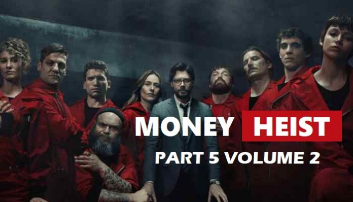 money heist season 5 volume 2 download filmyzilla