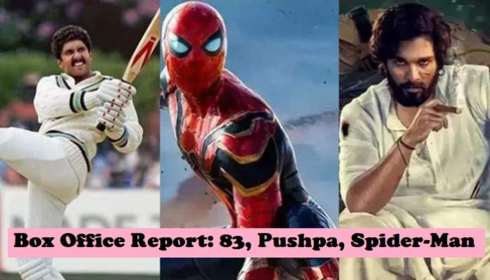 Box Office: '83' Opens Well, Pushpa and Spider-Man: No Way Home Continues Glorious Run
