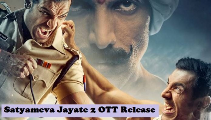 Satyameva Jayate 2 OTT release date and platform