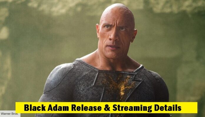 How to Watch Black Adam: Release Date and Streaming Details