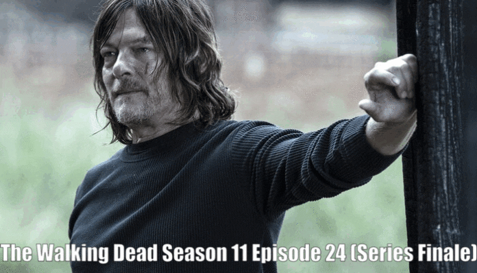 The Walking Dead Season 11 Episode 24 Release Date, Time