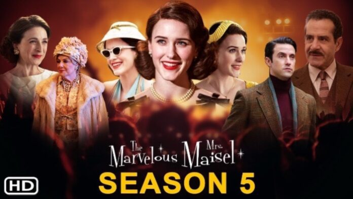 The Marvelous Mrs. Maisel Season 5: Release Date, Cast, Spoilers & More!