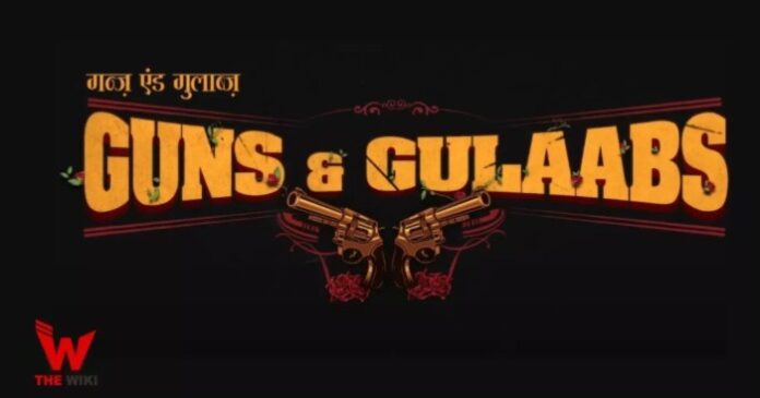 Guns and Gulaabs: Release Date, Plot, and More!